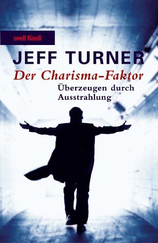 Der Charisma-Faktor