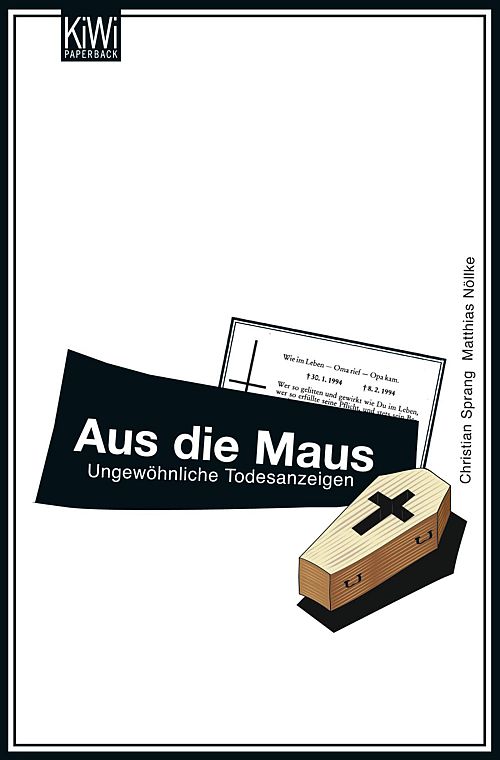 Aus die Maus - Ungewöhnliche Todesanzeigen
