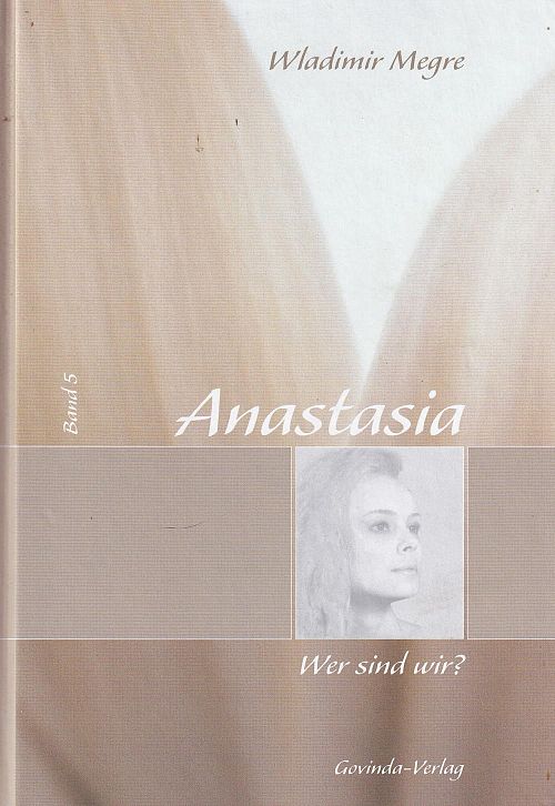 Anastasia - Band 5 - Wer sind wir?