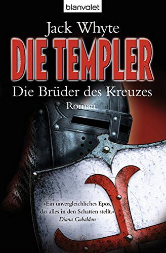 Die Templer - Die Brüder des Kreuzes