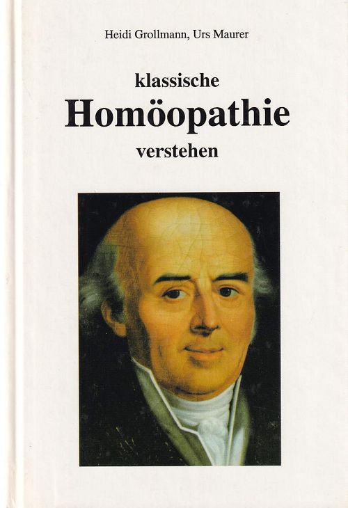 Klassische Homöopathie verstehen