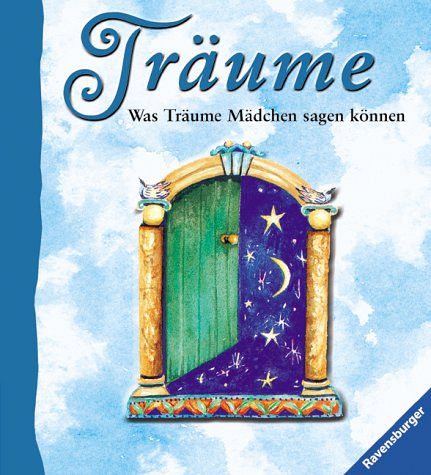 Träume -  Was Träume Mädchen sagen können