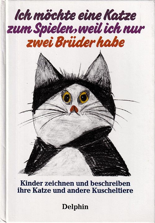 Ich möchte eine Katze zum Spielen, weil ich nur zwei Brüder habe