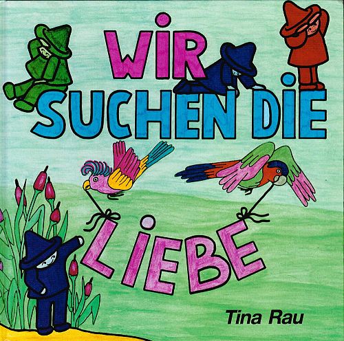 Wir suchen die Liebe