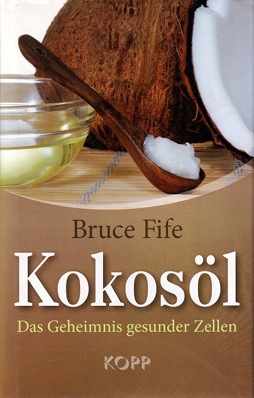Kokosöl - Das Geheimnis gesunder Zellen 