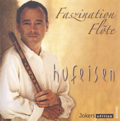 Hufeisen - Faszination Flöte [CD]