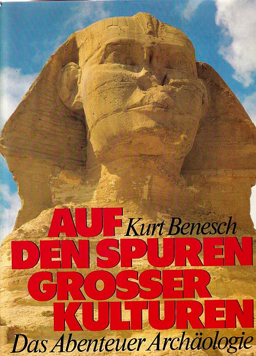 Auf den Spuren grosser Kulturen