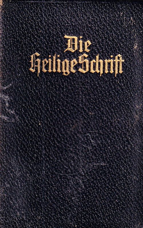Die Bibel oder die ganze Heilige Schrift des Alten und Neuen Testaments
