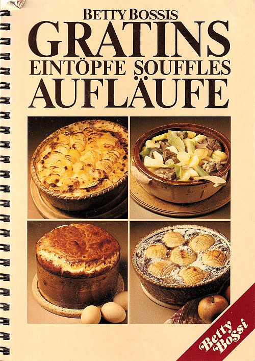 Gratins Eintöpfe Souffles Aufläufe