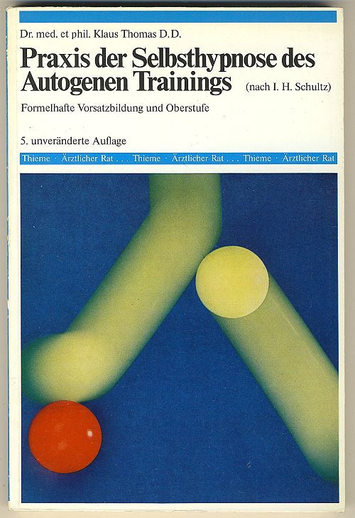 Praxis der Selbsthypnose des autogenen Trainings