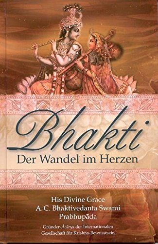 Bhakti - Der Wandel im Herzen