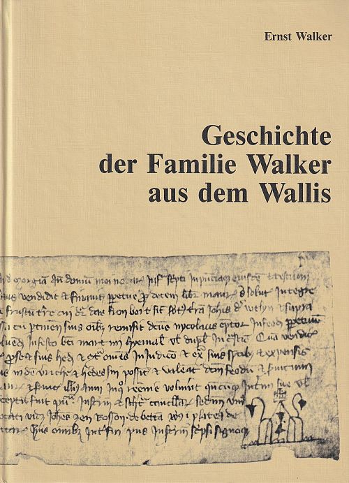 Geschichte der Familie Walker aus dem Wallis