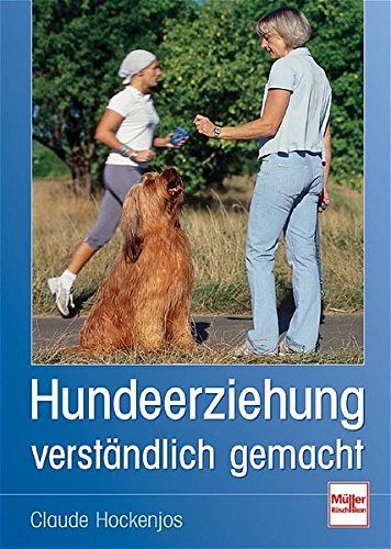 Hundeerziehung verständlich gemacht
