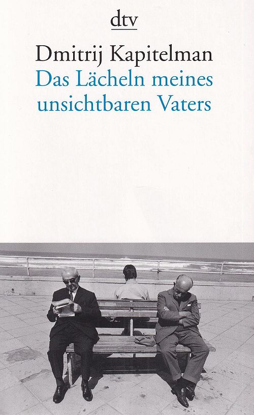 Das Lächeln meines unsichtbaren Vaters