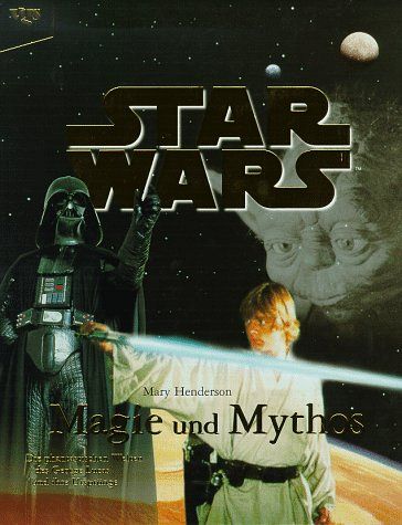 Star Wars - Magie und Mythos