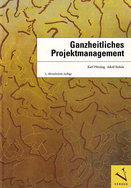 Ganzheitliches Projektmanagement