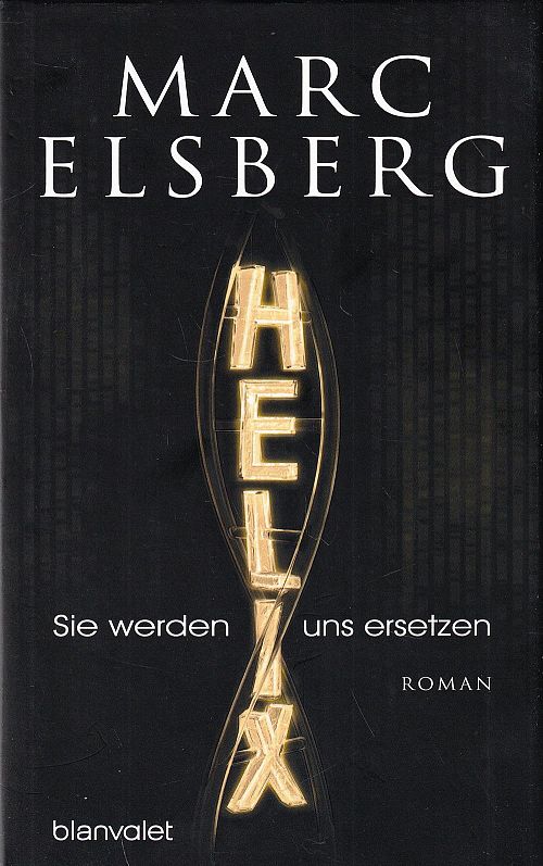 HELIX - Sie werden uns ersetzen