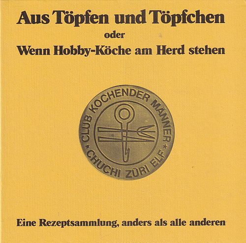 Aus Töpfen und Töpfchen oder Wenn Hobby-Köche am Herd stehen