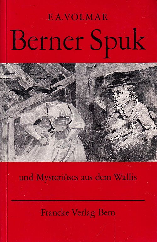 Berner Spuk und Mysteriöses aus 