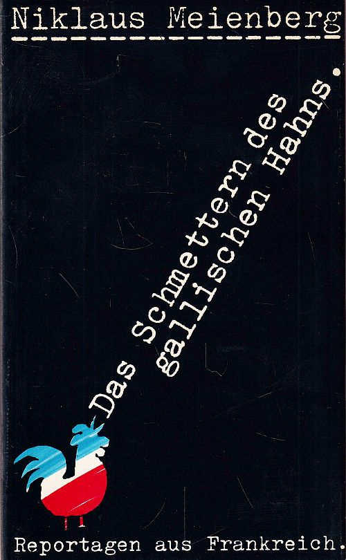 Das Schmettern des gallischen Hahns