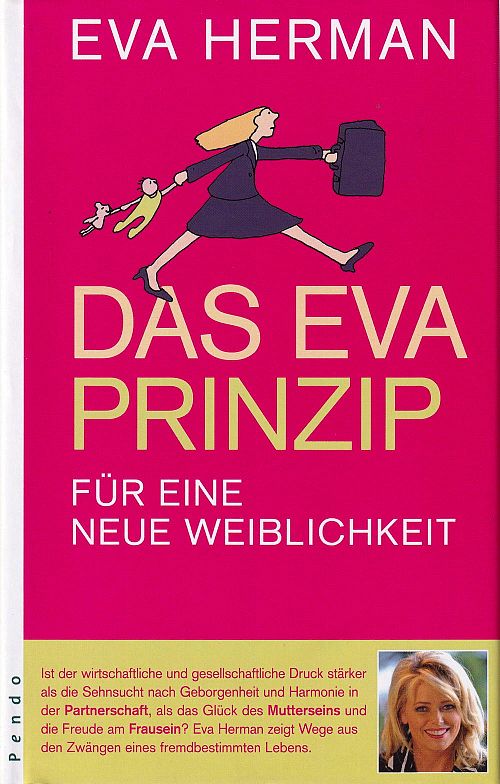 Das Eva-Prinzip - Für eine neue Weiblichkeit