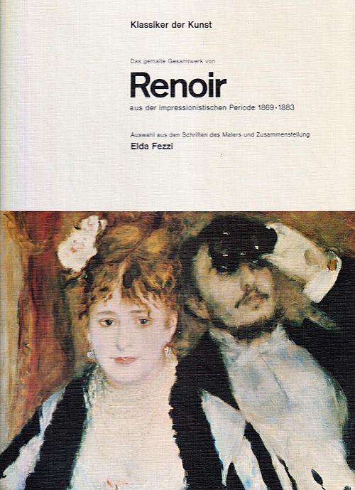 Klassiker der Kunst - Das gemalte Gesamtwerk von Renoir