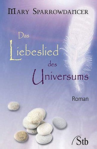 Das Liebeslied des Universum