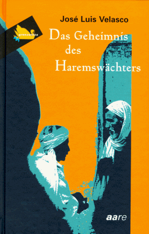 Das Geheimnis des Haremswächters