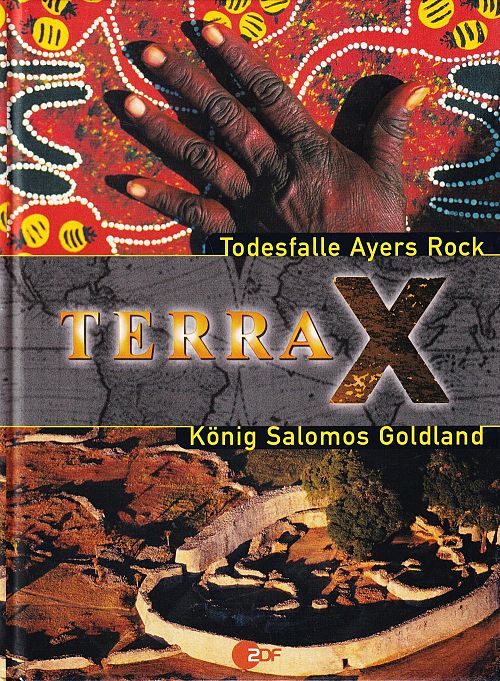 Terra X - Todesfalle Ayers Rock - König Salomos Goldland 