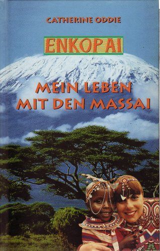 Mein Leben mit den Massai