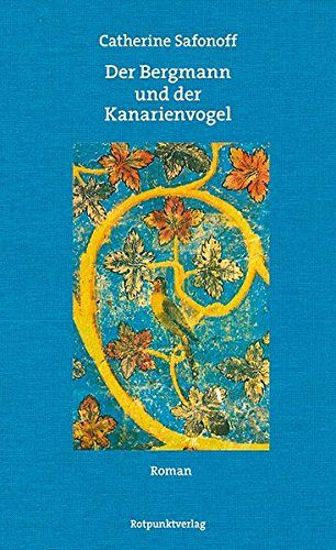Der Bergmann und der Kanarienvogel