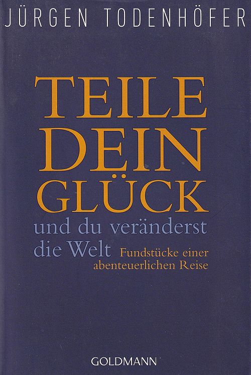 Teile dein Glück und du veränderst die Welt