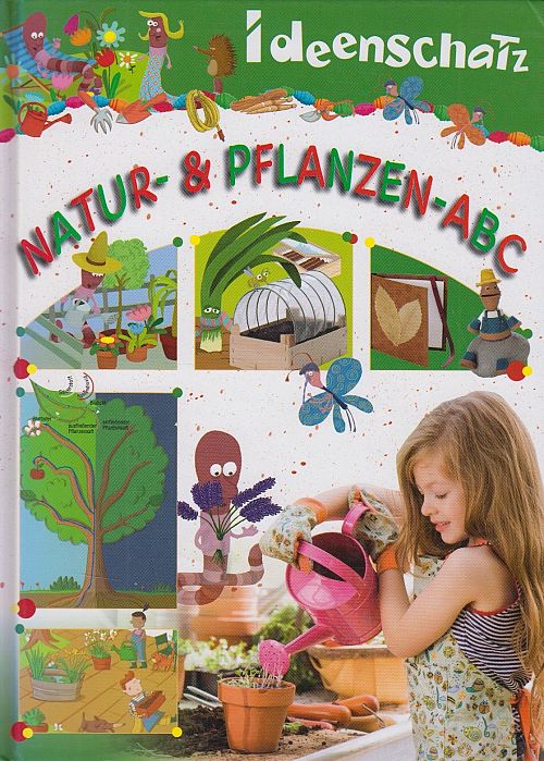Ideenschatz - Natur- & Pflanzen ABC