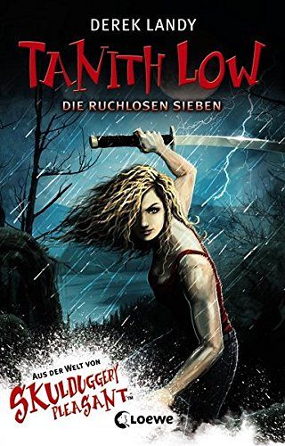 Skulduggery Pleasant 7 1/2 - Tanith Low - Die ruchlosen Sieben