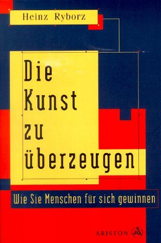 Die Kunst zu überzeugen