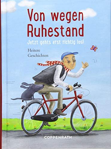 Von wegen Ruhestand