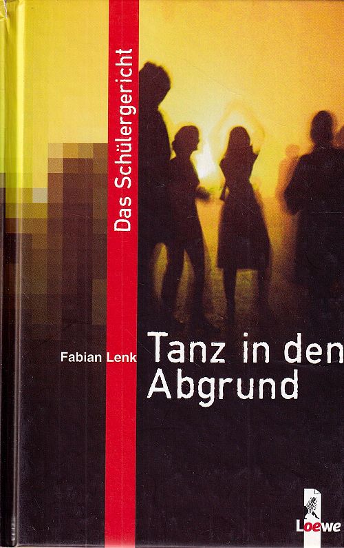 Das Schülergericht - Tanz in den Abgrund