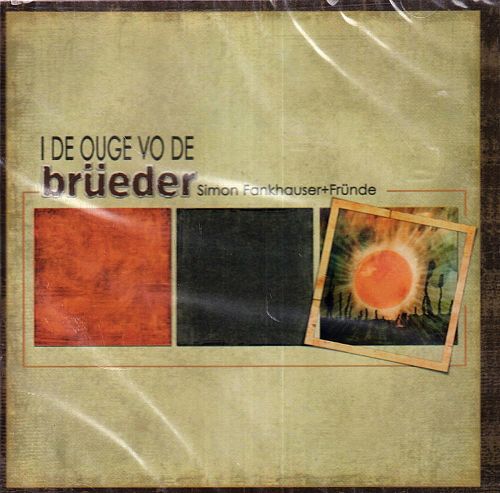 I de Ouge vo de Brüeder [CD]