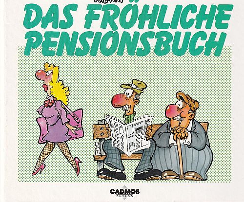 Das fröhliche Pensionsbuch