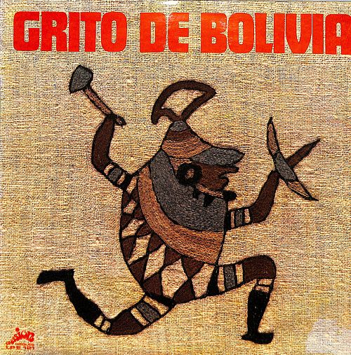 Grito de Bolivia [Vinyl]