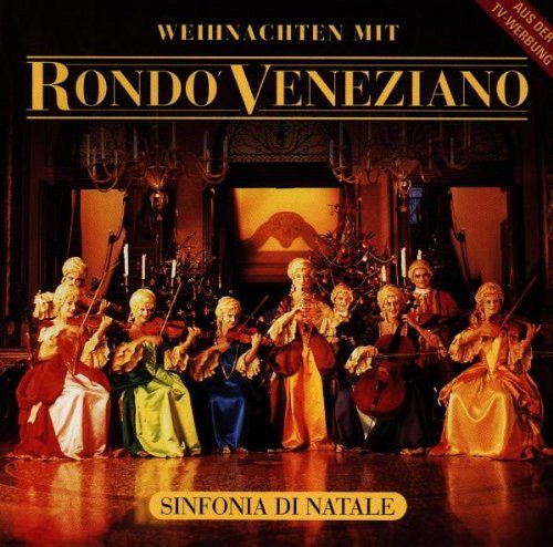 Weihnachten mit Rondo Veneziano - Sinfonia di Natale [CD]