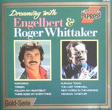 Dreaming with Engelbert & Roger Whittaker [CD]