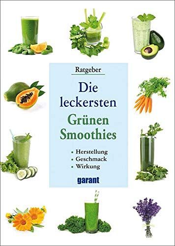 Die leckersten Grünen Smoothies