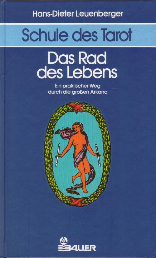 Schule des Tarot 1 - Das Rad des Lebens