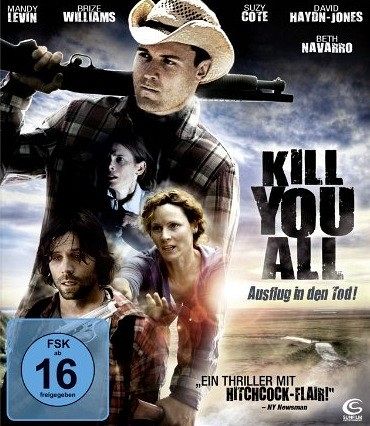 Kill you all - Ausflug in den Tod [Blu-ray]