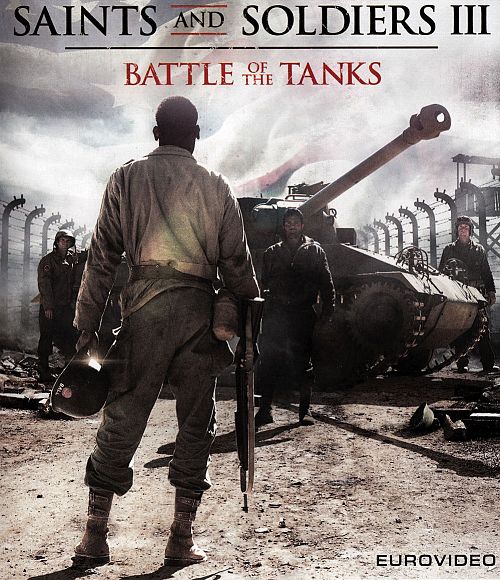 Saints and Soldiers 3 - Battle of the Tanks [Blu-ray]