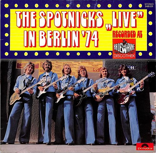 The Spotnicks Live In Berlin '74 [Vinyl]