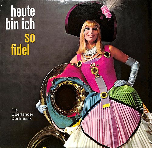 Heute bin ich so fidel [Vinyl]