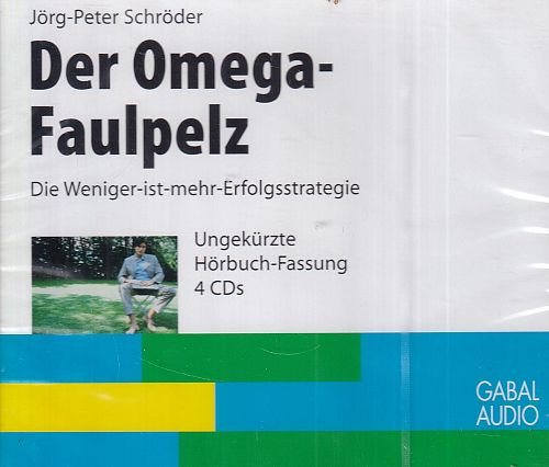 Der Omega-Faulpelz - Die Weniger-ist-mehr-Erfolgsstrategie