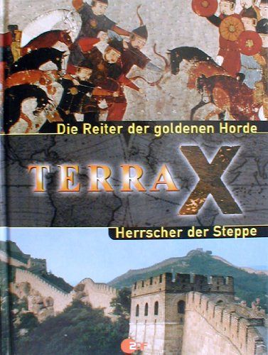 Terra X - Die Reiter der goldenen Horde 